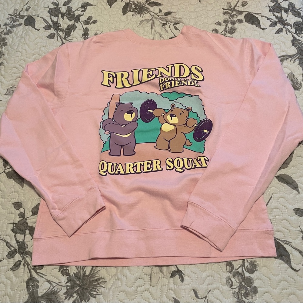 Raskol Apparel “Friends Don’t Let Friends Quarter Squat” Crewneck in Pink (S)